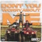 Don't You Worry About Me - Bad Boy Chiller Crew lyrics