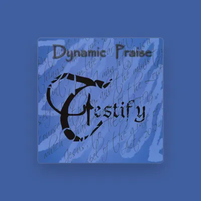 Listen to Dynamic Praise, watch music videos, read bio, see tour dates & more!