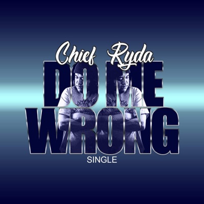 Do Me Wrong - Single