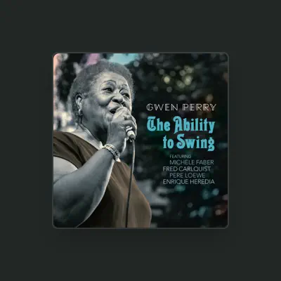 Listen to Gwen Perry, watch music videos, read bio, see tour dates & more!