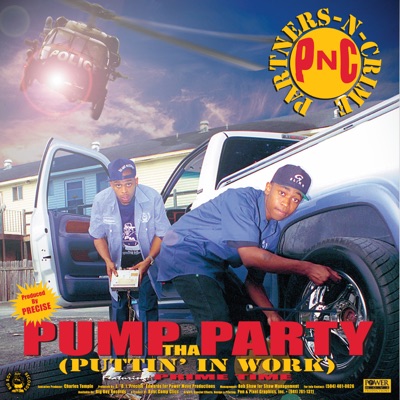 Partners N Crime - Pump Tha Party