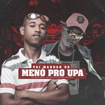 Vai Mandar os Menó pro Upa - Single