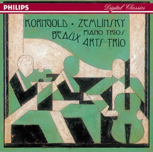 Korngold - Zemlinsky: Piano Trios
