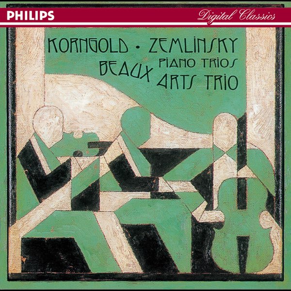 Korngold - Zemlinsky: Piano Trios by Beaux Arts Trio on Apple Music