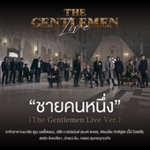 ชายคนหนึ่ง (The Gentlemen Live Ver.) artwork