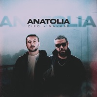 Anatolia (feat. Zifo) - Single - Nakkaf