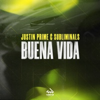 Buena Vida - Single - Justin Prime & Subliminals