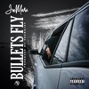 Bullets Fly - Single