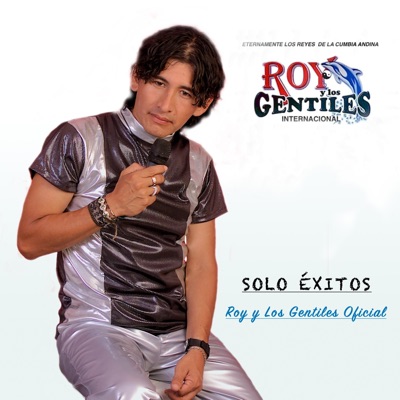 Roy y Los Gentiles Oficial - Llora mi Corazón