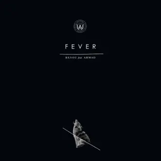 Fever (feat. Ahmad) - Single by Re.You album reviews, ratings, credits