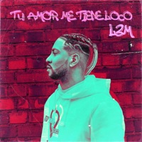 Tu amor me tiene loco - Single - L3m