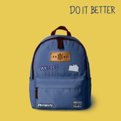 Do It Better (feat. Ayelle & Sub Urban) - Single
