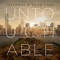 Untouchable - Tritonal & Cash Cash lyrics