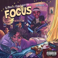 Focus (feat. K'ron & Lougotcash) - DJ Boogz