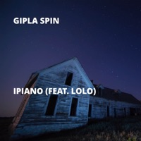 IPiano (feat. Lolo) - Single - Gipla Spin