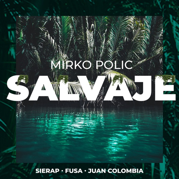 Salvaje (feat. Fusa & Sierap)