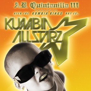 A.B. Quintanilla III y los Kumbia All Starz - Anoche No Dormi - 排舞 音乐