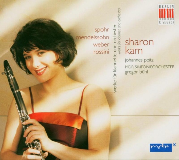 Spohr/Mendelssohn/Weber/Rossini:Werke Für Klarinette Und Orchester
