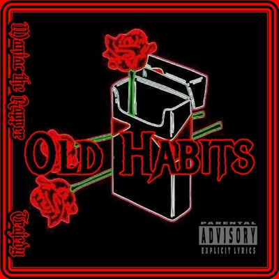 Old Habits (feat. Trajedy) - Single