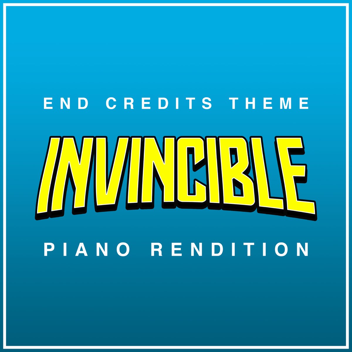 Invincible End Credits Theme (Piano Rendition) - Single by The Blue Notes  on Apple Music