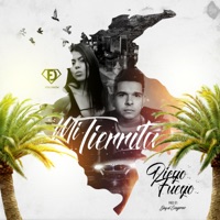 Mi Tierrita - Diego Fuego