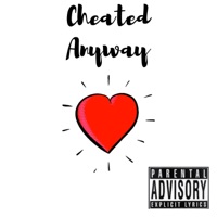 Cheated Anyway - Single - M80 LA