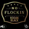 NO FLOCKIN