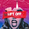 Lift Off (feat. Hunnit Andretti & Babyface Ray) - Single