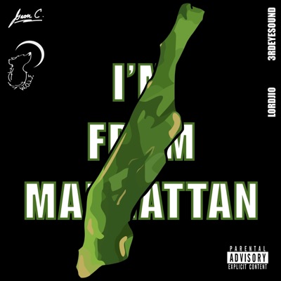 I'm From Manhattan (feat. 3rdeyesound) - Single