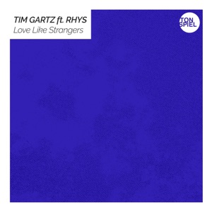 Love Like Strangers (feat. Rhys) - Single