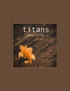 Listen to shan tilley, watch music videos, read bio, see tour dates & more!