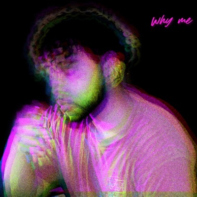 Why Me - Single