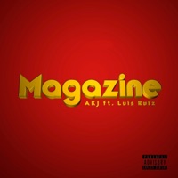 Magazine (feat. All Knows J & Luis Ruiz) - Single - No Hard Feelings