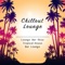 Bay Breezer - Lounge Bar Ibiza, Tropical House & Bar Lounge lyrics