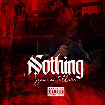Nothing You Can Tell Me - Single
