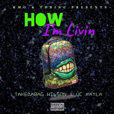 How I'm Living! (feat. UC KAYLA) - Single