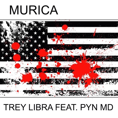 Murica (feat. PYN MD) - Single