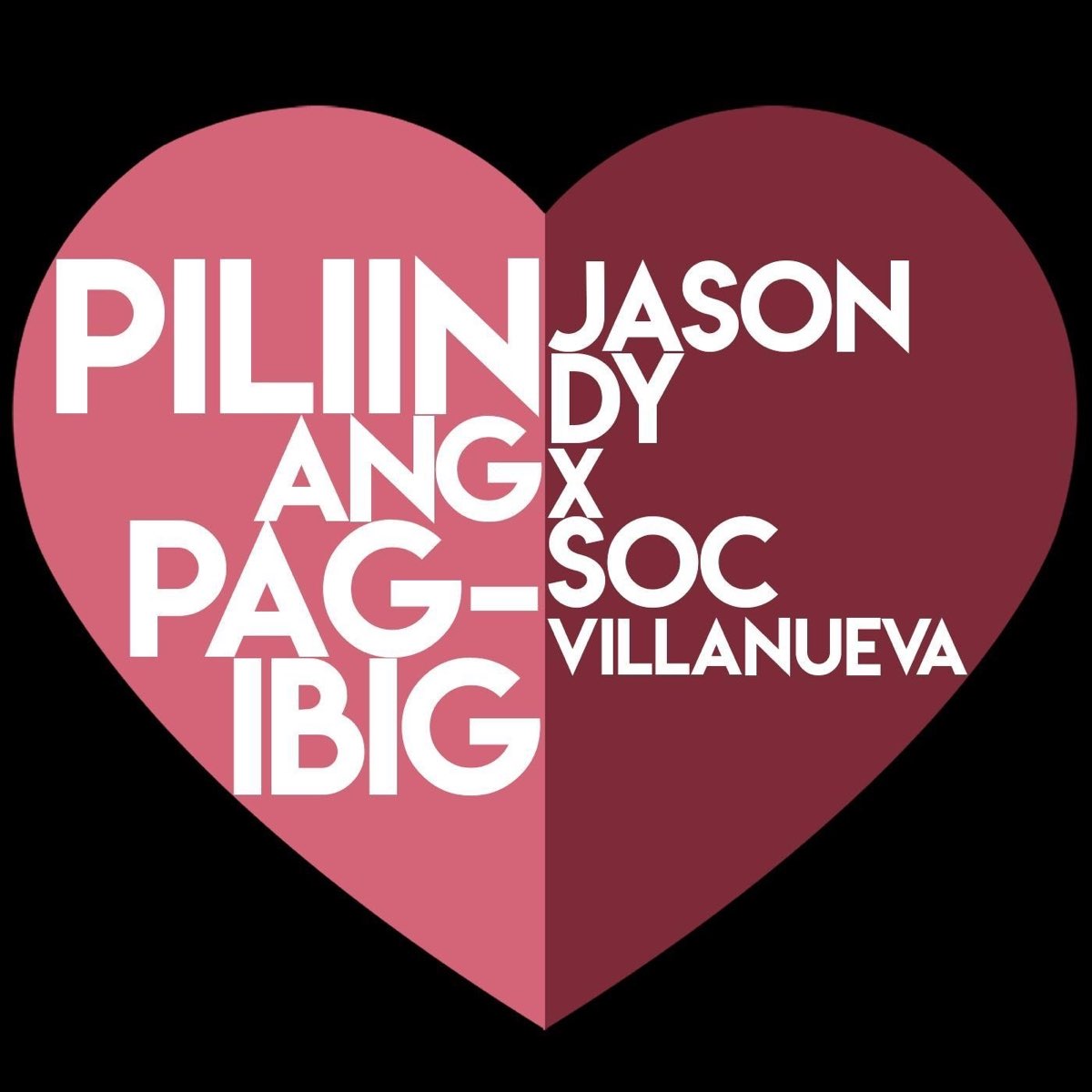 ‎Piliin Ang Pag-Ibig - Single - Album by Jason Dy & Soc Villanueva ...