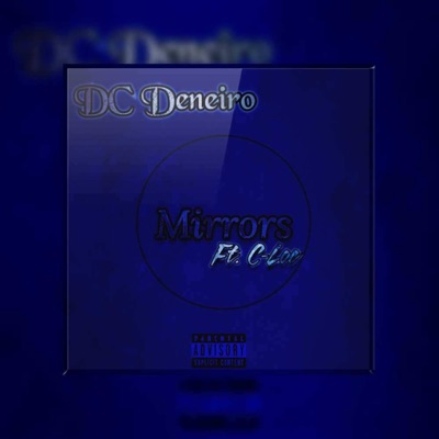 Mirrors (feat. C-loc) - Single