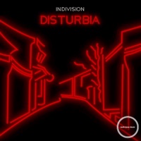 Disturbia - Single - Indivision
