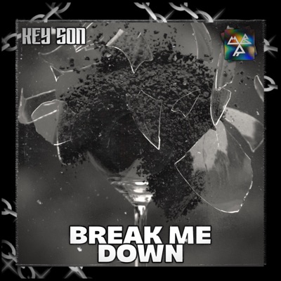 Break Me Down (feat. BradoSanz) - Single