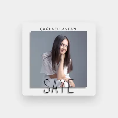 Listen to Çağlasu Aslan, watch music videos, read bio, see tour dates & more!