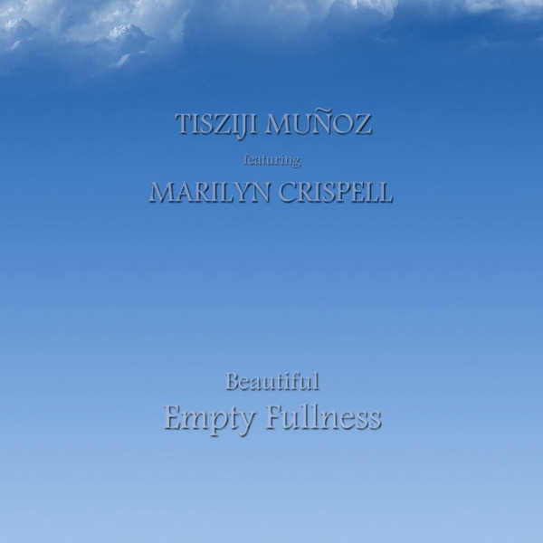Beautiful Empty Fullness (feat. Marilyn Crispell)