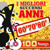 I Migliori Successi Anni '60 '70 '80 - 100 Songs - Artisti Vari