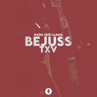 Nada Que Llama (feat. Bejuss) - Single