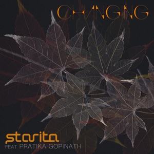 Changing (feat. Pratika Gopinath) - Single