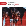 New York Philharmonic Gone Till November (feat. New York Philharmonic) Playlist: The Very Best Of Wyclef Jean