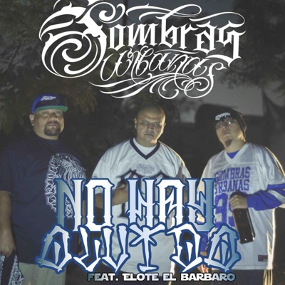 No Hay Olvido (feat. Elote el Barbaro) - Single