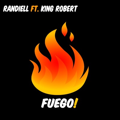 Fuego (feat. King Robert) - Single