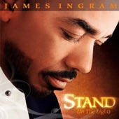 JAMES INGRAM - STAND IN THE LIGHT(